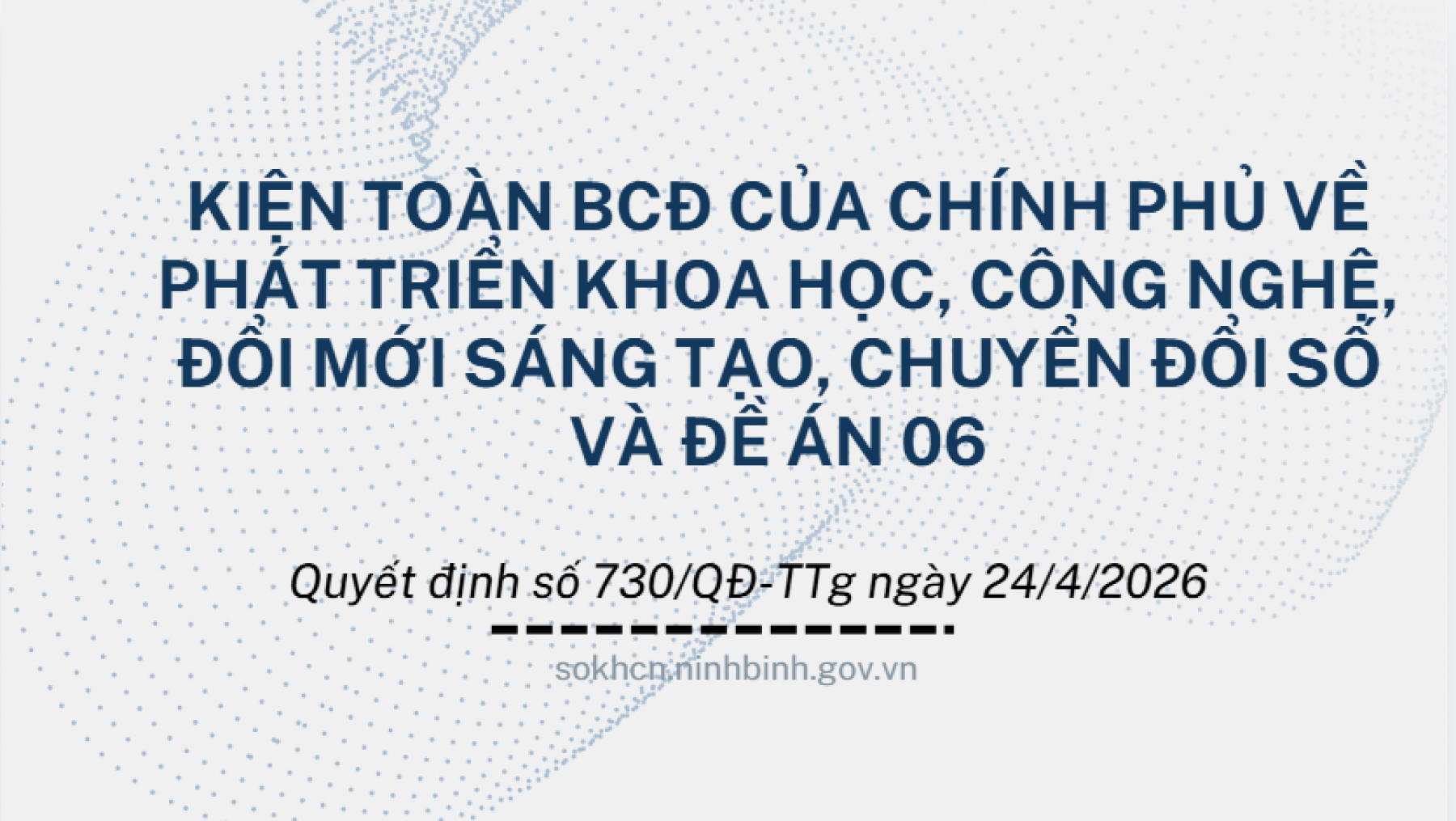 Kiện toàn Ban Chỉ đạo của Chính phủ về phát triển khoa học, công nghệ, đổi mới sáng tạo, chuyển đổi số và Đề án 06